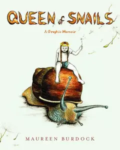 Graphic Mundi-Queen Of Snails A Graphic Memoir 2022 Retail Comic