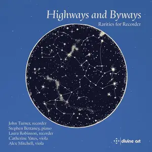 John Turner, Stephen Bettaney, Laura Robinson, Catherine Yates, Alex Mitchell - Highways and Byways: Rarities for Recorder