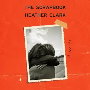 The Scrapbook: A Novel