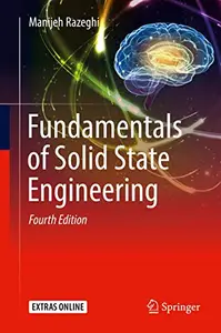 Fundamentals of Solid State Engineering, Fourth Edition (Repost)