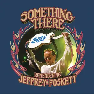 Jeffrey Foskett - Something There: Remembering Jeffrey Foskett (2025) [Official Digital Download]