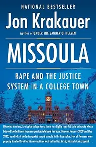 Missoula: Rape and the Justice System in a College Town