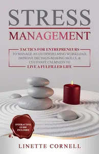 Stress Management: Tactics for Entrepreneurs