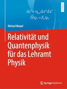 Relativität und Quantenphysik für das Lehramt Physik