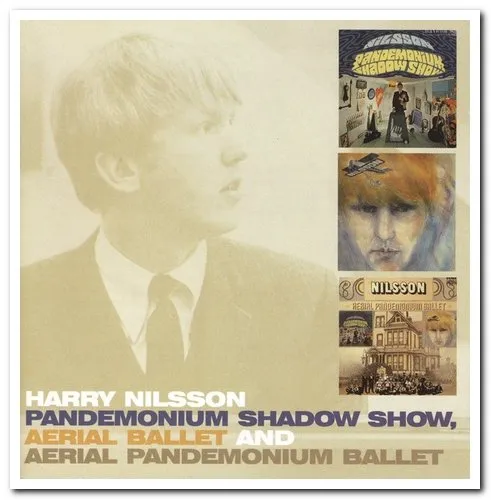 Harry Nilsson - Pandemonium Shadow Show & Aerial Ballet & Aerial Pandemonium Ballet (2000)