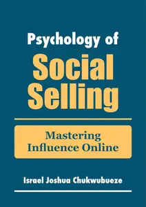 Psychology of Social Selling: Mastering Influence Online (chatgpt social media prompts | GumRoad | Internet Millionaires)