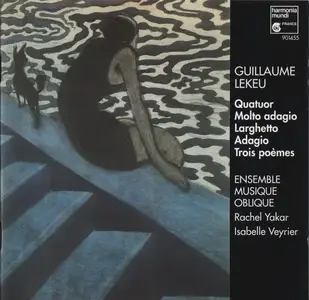 Ensemble Musique Oblique - Guillaume Lekeu: Chamber Music (1994)