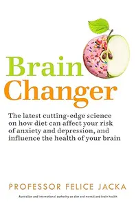 Brain Changer: The Good Mental Health Diet (Repost)