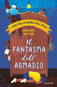 I casi della banda dell'isola. Il fantasma dell'armadio - Kereen Getten