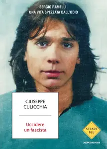 Uccidere un fascista - Giuseppe Culicchia