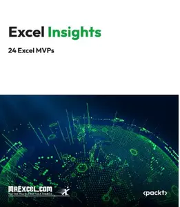 Excel Insights: A Microsoft MVP Guide to the Best Parts of Excel