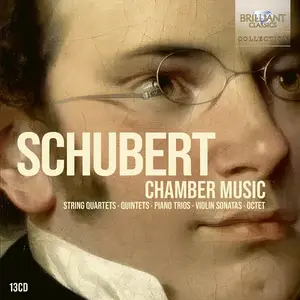 Franz Schubert - Chamber Music: String Quartets, Quintets, Piano Trios, Violin Sonatas, Octet [13CDs] (2025)