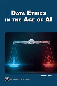 Data Ethics in the Age of AI