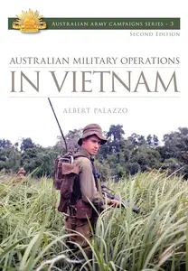 Australian Military Operations in Vietnam (Australian Army Campaigns)