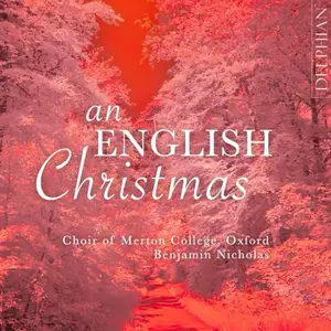 Choir of Merton College, Oxford & Benjamin Nicholas - An English Christmas (2025 Remaster) (2025) [Digital Download 24/48]