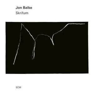 Jon Balke - Skrifum (2025)