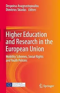 Higher Education and Research in the European Union: Mobility Schemes, Social Rights and Youth Policies