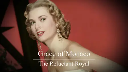 CH5. - Princess Grace of Monaco: The Reluctant Royal (2025)