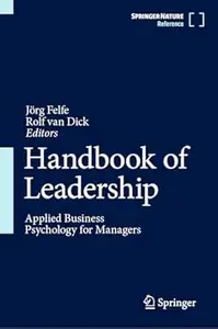 Handbook of Leadership: Applied Business Psychology for Managers