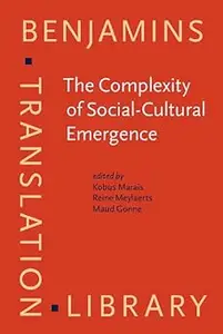 The Complexity of Social-cultural Emergence: Biosemiotics, Semiotics and Translation Studies