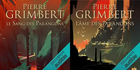 Pierre Grimbert, "Série Les Parangons", 2 tomes