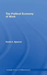 The Political Economy of Work