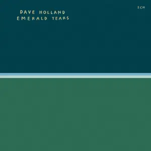 Dave Holland - Emerald Tears (1978/2025) (Hi-Res)