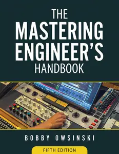 The Mastering Engineer's Handbook 5th Edition