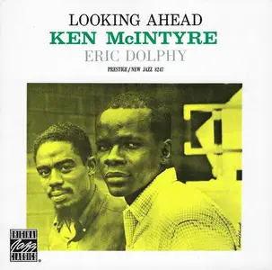 Ken McIntyre & Eric Dolphy - Looking Ahead (1961) [Reissue 2009]