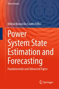 Power System State Estimation and Forecasting