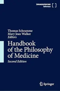 Handbook of the Philosophy of Medicine (2nd Edition)