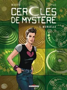 Cercles de mystère - Tome 1 - Murielle