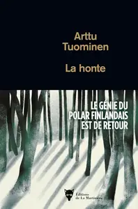 Arttu Tuomine, "La honte"