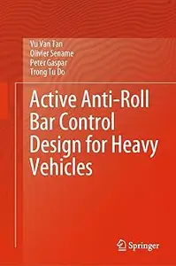 Active Anti-Roll Bar Control Design for Heavy Vehicles