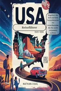 USA-Reiseführer 2025-2026:Begeben Sie sich auf eine bemerkenswerte Amerikareise, die Sie nicht verpassen sollten