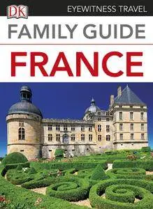 Eyewitness Travel Family Guide France