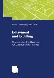 E-Payment und E-Billing: Elektronische Bezahlsysteme für Mobilfunk und Internet