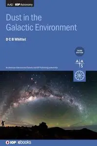 Dust in the Galactic Environment (Programme: AAS-IOP Astronomy)