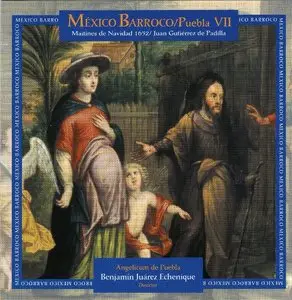 Juan Gutierrez de Padilla - Mexico Barroco: Puebla VII - Maitines de Navidad