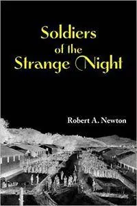 Soldiers of the Strange Night