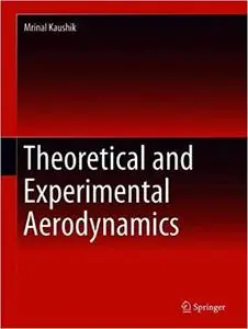 Theoretical and Experimental Aerodynamics