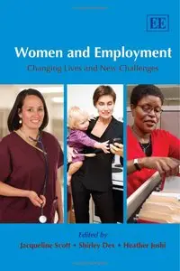 Jacqueline Scott, Shirley Dex - Women And Employment: Changing Lives and New Challenges