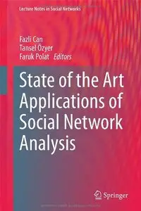 State of the Art Applications of Social Network Analysis