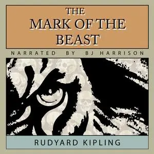 «The Mark of the Beast» by Joseph Rudyard Kipling