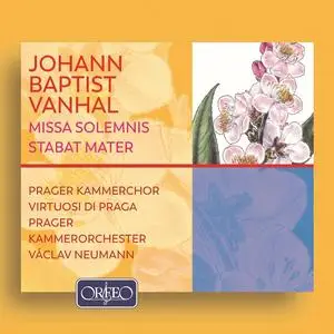 Václav Neumann, Praguer Kammerchor - Johann Baptist Vanhal: Missa Solemnis, Stabat Mater, Symphony in D major (1995)