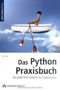 Das Python-Praxisbuch - Der große Profi-Leitfaden für Programmierer (repost)