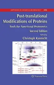 Post-translational Modifications of Proteins: Tools for Functional Proteomics, 2nd edition