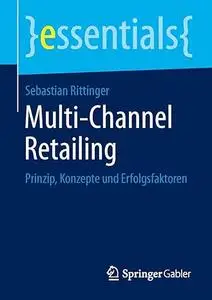 Multi-Channel Retailing: Prinzip, Konzepte und Erfolgsfaktoren (Repost)
