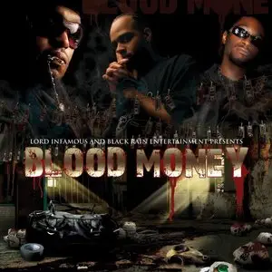 Lord Infamous, T-Rock And II Tone - Blood Money