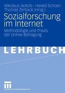 Sozialforschung im Internet: Methodologie und Praxis der Online-Befragung